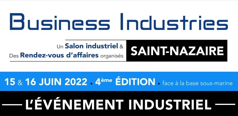 L’EVENEMENT INDUSTRIEL LES 15 ET 16 JUIN 2022 A SAINT-NAZAIRE