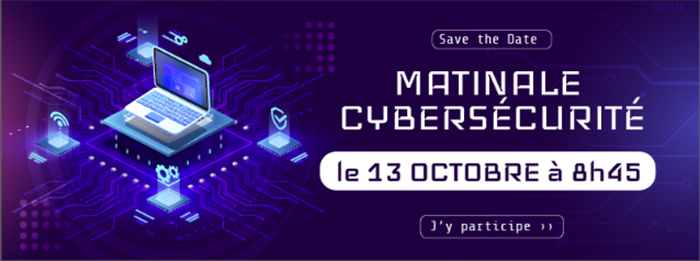 #SAVETHEDATE : MATINALE CYBERSECURITE NANTES LE 13 OCTOBRE