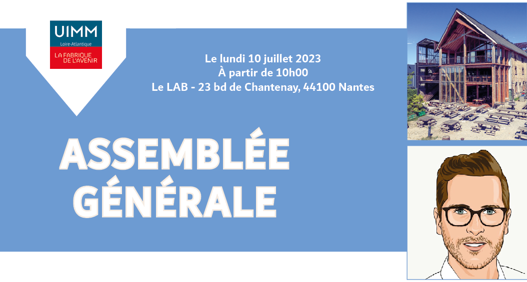 ASSEMBLEE GENERALE DE L’UIMM LOIRE-ATLANTIQUE