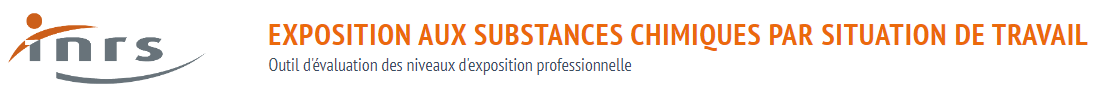 UN NOUVEL OUTIL POUR EVALUER LES NIVEAUX D’EXPOSITION PROFESSIONNELLE AUX SUBSTANCES CHIMIQUES
