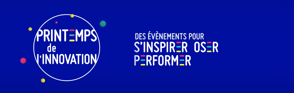 6EME EDITION DU PRINTEMPS DE L’INNOVATION