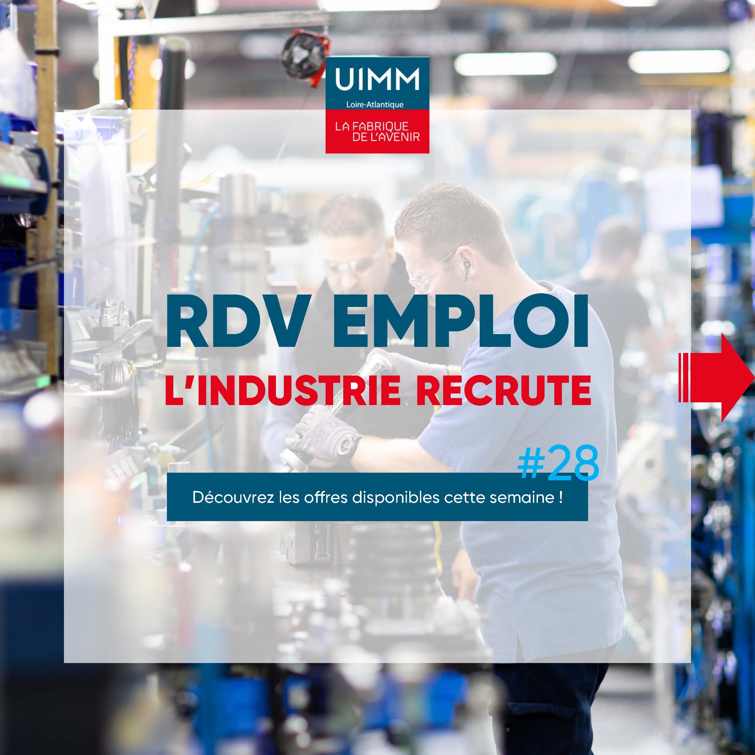 RDV EMPLOI - L’industrie recrute #28 2023 !