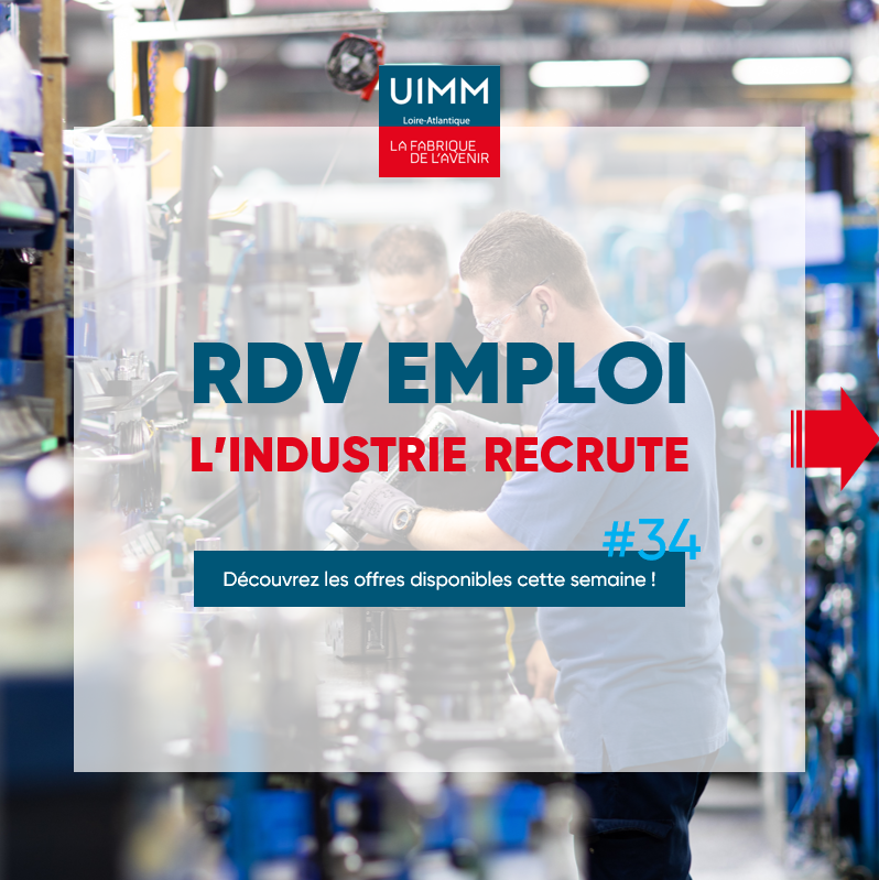 RDV EMPLOI - L’industrie recrute #34 2023 !