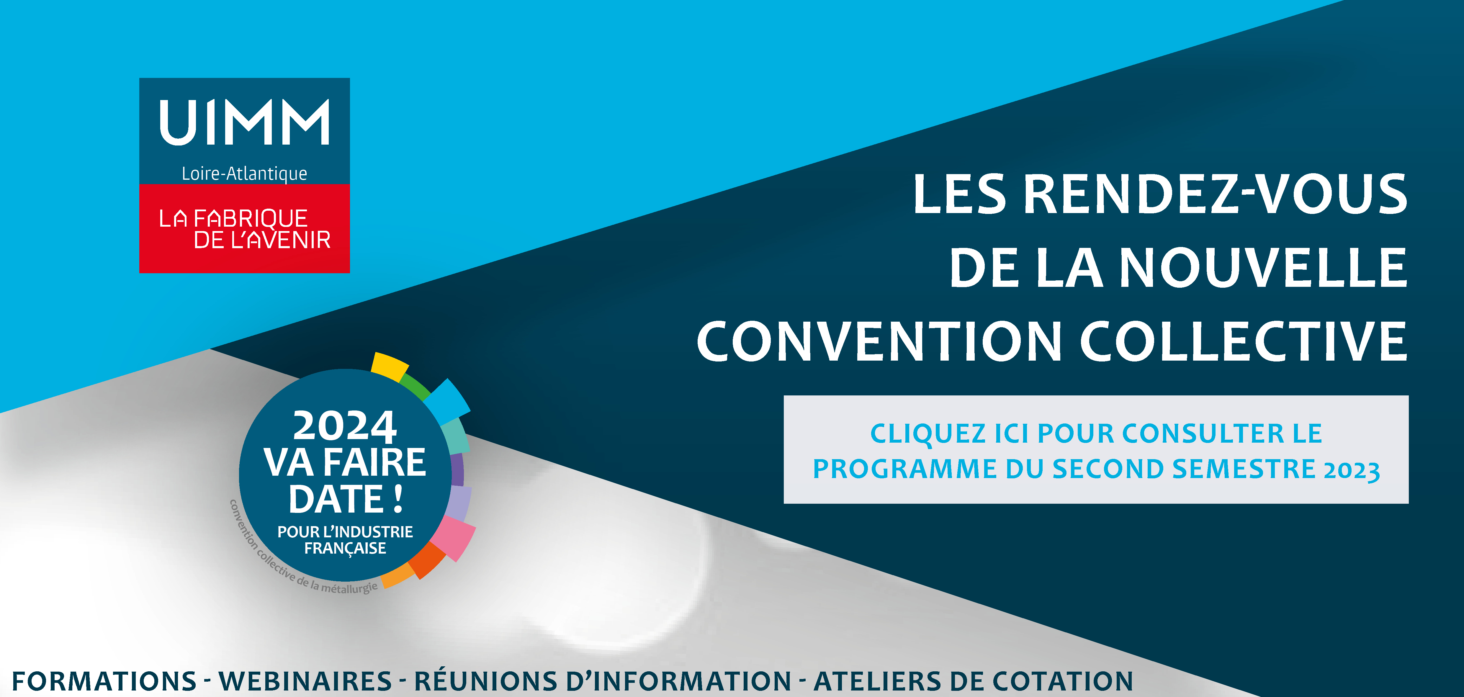 LES RENDEZ-VOUS DE LA NOUVELLE CONVENTION COLLECTIVE DU SECOND SEMESTRE 2023
