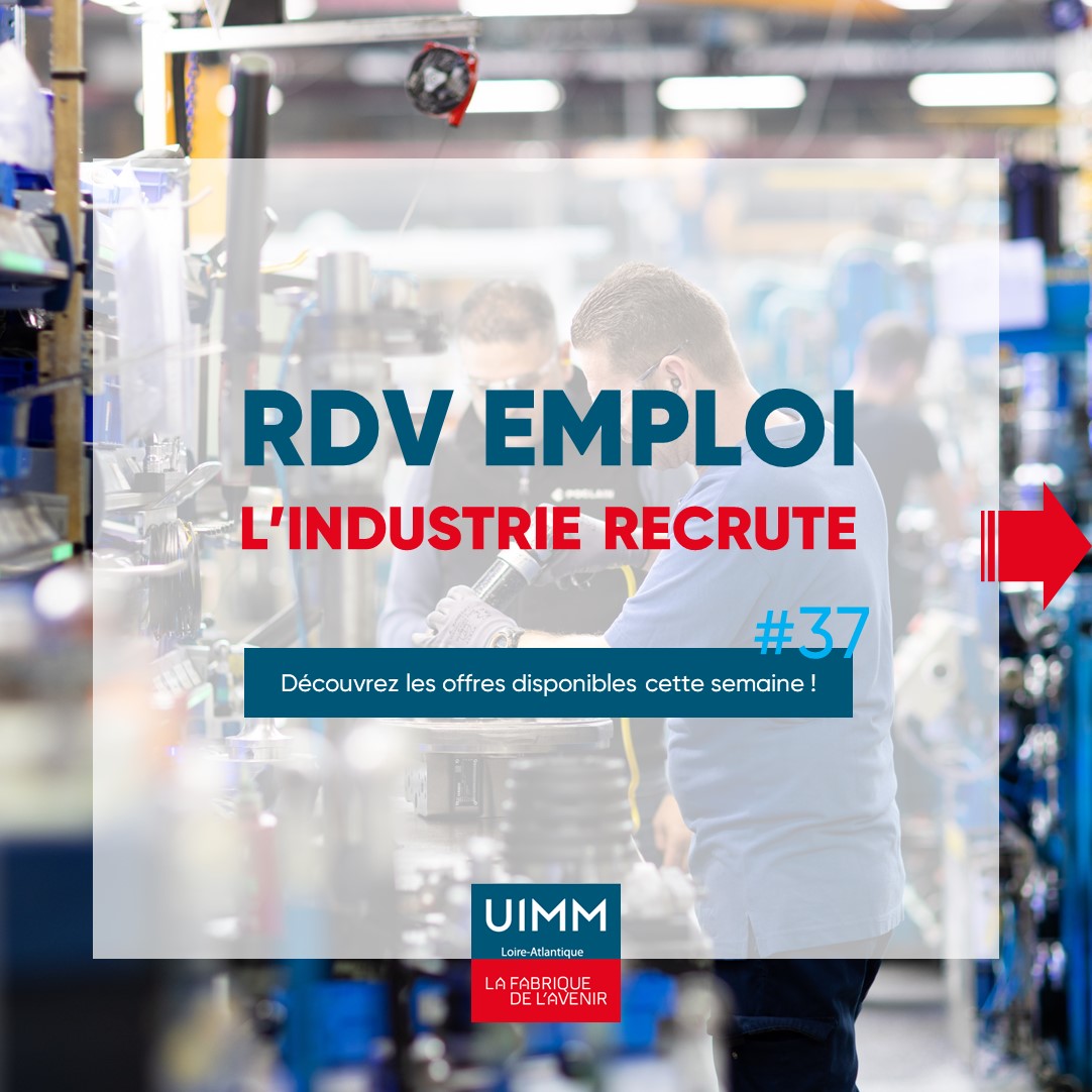 RDV EMPLOI - L’industrie recrute #37 2023 !