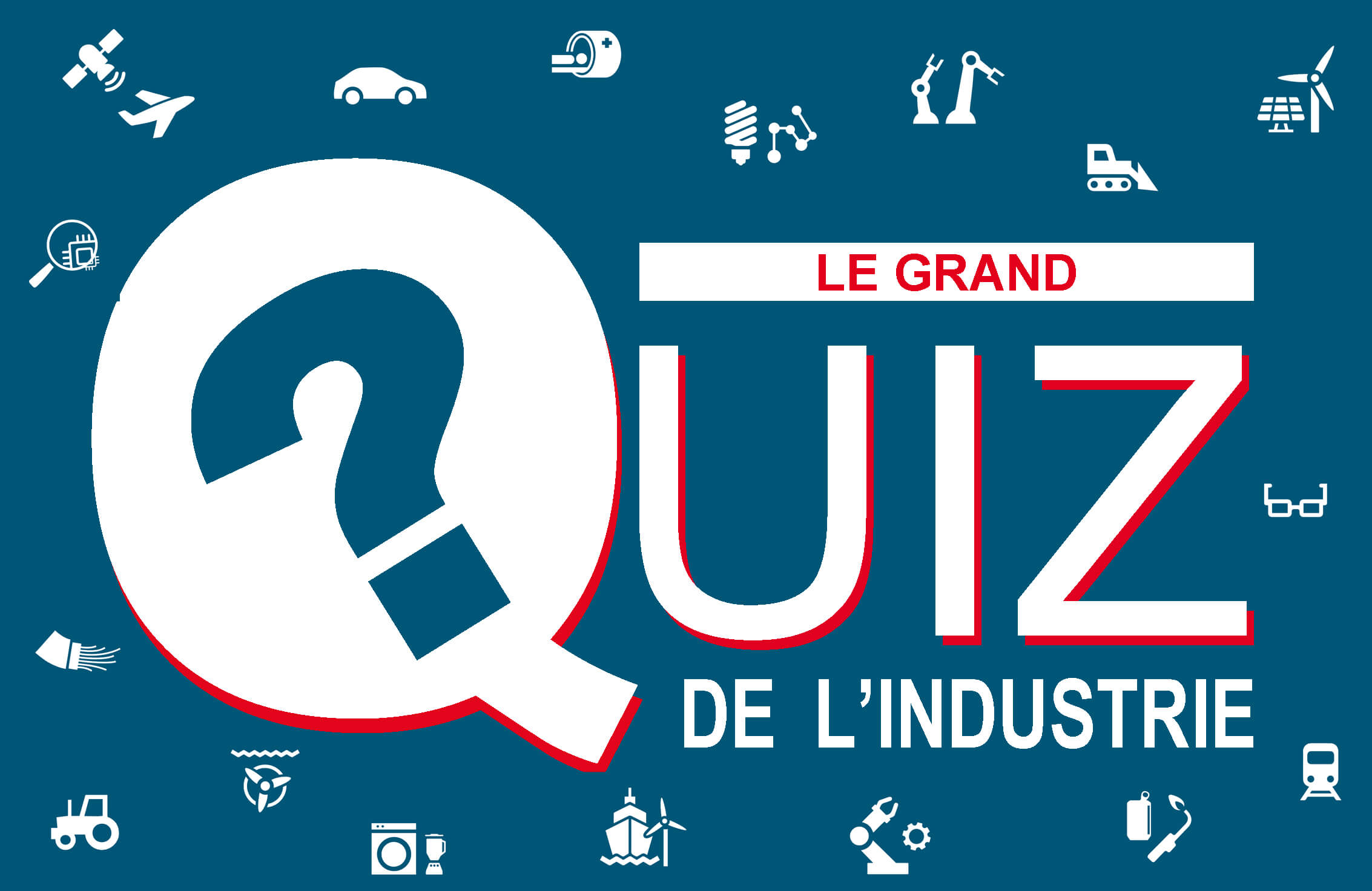 LE GRAND QUIZ DE L'INDUSTRIE